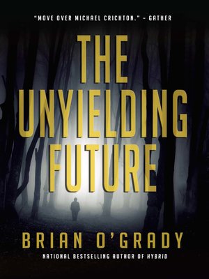 cover image of The Unyielding Future